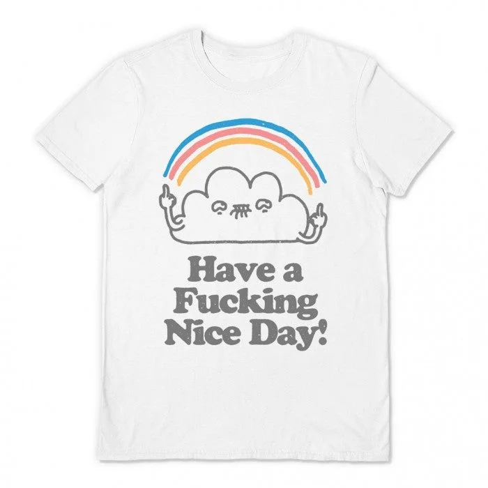 Vo Maria Unisex Adult Have A Fucking Nice Day T-Shirt